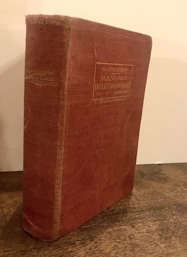 Giuseppe Colombo Manuale dell'ingegnere civile e industriale 1929 Milano U. Hoepli